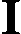 I